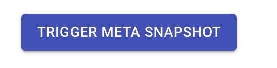Trigger Metasnapshot